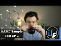 MCAT Chemistry Physics Walkthrough - AAMC Sample Test CP Passage 2