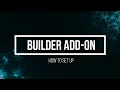 Builder Add-on Tutorial