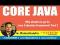 Core Java Tutorial Why should we go for Java Collection Framework Part 2 Mr Ramchander