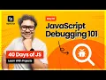Day 16 MASTER JavaScript Debugging With DevTools VS Code