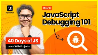 Day 16 MASTER JavaScript Debugging With DevTools VS Code