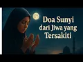 Download Lagu Doa Suci dari Jiwa yang Tersakiti — Suara Hati yang Allah Dengar