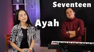 Download Seventeen - Ayah (Cover by Michela Thea) MP3