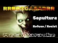 Download Lagu Sepultura – Refuse ⧸ Resist {Karaoke version — Instrumental with lyrics}