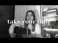 Download Lagu take your time (joseph o'brien cover) | hannah wilby
