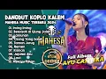 Download Lagu DANGDUT KOPLO KALEM || MAHESA MUSIC TERBARU 2024 || DHEHAN AUDIO X FARIS KENDANG