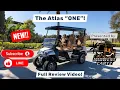 NEW RELEASE FULL REVIEW ATLAS CARTS THE ONE 4 SEAT FORWARD MODEL EV GOLF CART