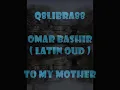 omar bashir - to my mother موسيقى هاديه ( لأمي ) من عمر بشــير