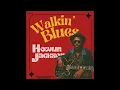 Howlin Jackson - Walkin' Blues