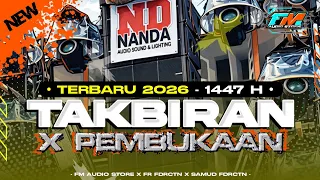dj takbiran 2026 x pembukaan sound system style party full bass fr fdrctn x samud fdrctn