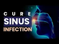 Sinus Infection Cure Clear A Stuffy Nose Binaural Beats For Sinus Headache Treat Nasal Congestion
