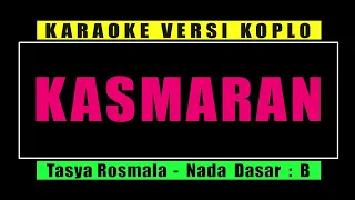 Download KARAOKE KASMARAN - TASYA ROSMALA || VERSI KOPLO LUCKY LOOK MP3