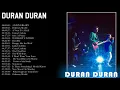 Lagu Best Songs Of Duran Duran Playlist 2022 || Duran Duran Greatest Hits Full Album
