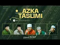 Download Lagu AZKA TASLIMI | SUKAROL MUNSYID