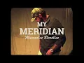 Muscadine Bloodline - My Meridian (Official Video)