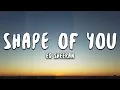 Download Lagu Ed Sheeran - Shape of Yous
