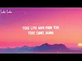 Tanishk Bagchi - Bolna (Lyrics) ft. Arijit Singh, Asees Kaur | from the movie Kapoor & Sons