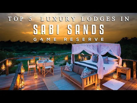 Download MP3 Top 5 Luxury Lodges in Sabi Sands Game Reserve | South Africa Luxury Safari