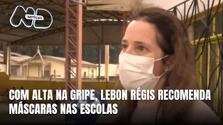 Lebon Régis orienta uso de máscaras nas escolas após morte por gripe
