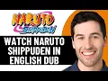 HOW TO WATCH NARUTO SHIPPUDEN IN ENGLISH DUB 2026 FULL GUIDE