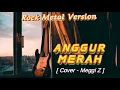 Download Lagu ANGGUR MERAH - ROCK DANGDUT || Cover - Meggi Z || 