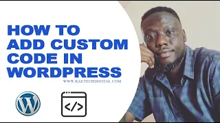 How to Add Custom code to WordPress Website html CSS php