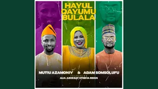 hayul qayumu bulala feat alh azeezat otibiya reign 