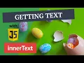The innerText vs textContent properties in JavaScript