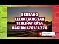 Download Lagu SEORANG LELAKI YANG TAK TERLIHAT KAYA BAGIAN 1761-1770