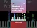 Download Lagu Maroon 5 - Won’t Go Home Without You - EASY Piano TUTORIAL by Piano Fun Play #YouTubeShorts #shorts