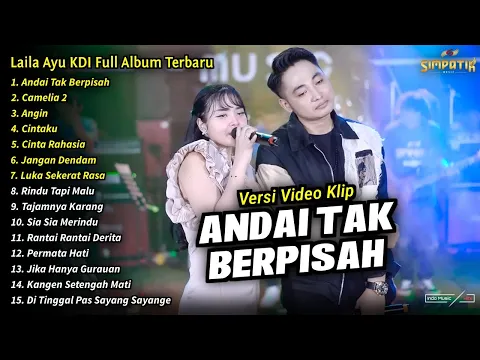 Download MP3 Laila Ayu KDI Full Album || Andai Tak Berpisah, Laila Ayu KDI Terbaru 2024 - SIMPATIK MUSIC