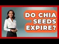 Do Chia Seeds Expire - Obesity Fighters Club