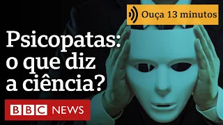 Psicopatas: o que diz a ciência (e por que séries erram)