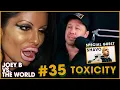 Joey B vs the World Toxicity