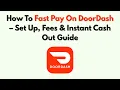 How To Fast Pay On DoorDash - Set Up Fees Instant Cash Out Guide