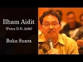 Download Lagu Ilham Aidit (Putra D.N. Aidit) Buka Suara