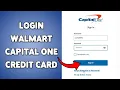 How To Login Walmart Capital One Credit Card Walmart Credit Card Sign In Tutorial 2025