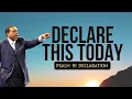 Declare Psalm 91 Over Your Life Powerful Protection Confession l