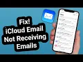 How to Fix iCloud Email Not Receiving Emails iPhone Mail Problem Solved