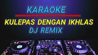 Download Karaoke Kulepas Dengan Ikhlas - Lesti karaoke Dj remix by Jmbd MP3