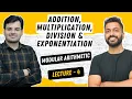 Lec-4 Modular Arithmetic Addition Multiplication Division Exponentiation Linear Algebra