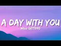 Lagu Will Gittens - A Day With You (Lyrics)
