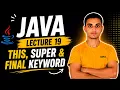 This Super Final Keyword in Java Core Java Java Lecture 19 Hindi