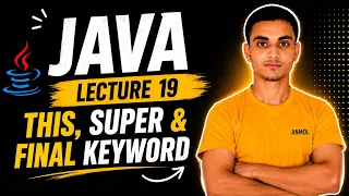 This Super Final Keyword in Java Core Java Java Lecture 19 Hindi