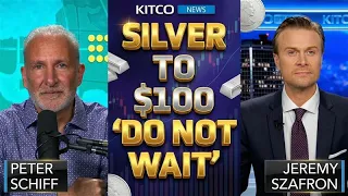 Peter Schiff Do Not Wait - Silver to Hit 100 in 2026 Gold to 5 000