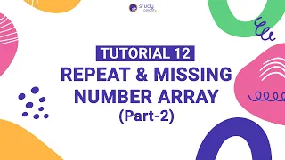 Repeat and Missing Number Array Part-1 Algorithm Simplified Tutorial 12