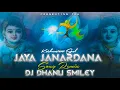 Lagu Jaya Janardana Krishna Radhika Pathe Dj Song | Remix By Dhanu Smiley