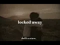 Download Lagu locked away // slowed+reverb