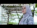 DJ TOPENG FULL ALBUM TERBARU - RUNTAH BIWIR BEREM BEREM | VIRAL TIKTOK