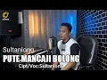 Download Lagu PUTE MANCAJI BOLONG | Cipt/Voc:#Sultanlong Lagu Bugis Terbaru